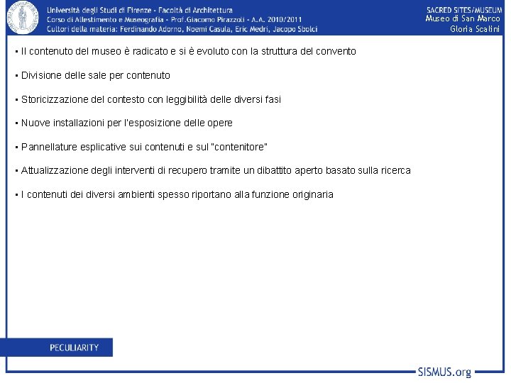 Museo di San Marco Gloria Scalini • Il contenuto del museo è radicato e