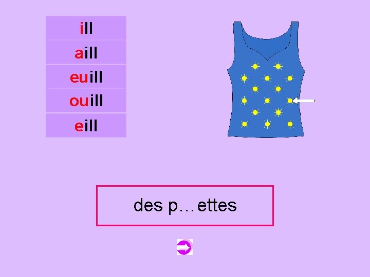 ill aill euill ouill c eill despaillettes p…ettes 