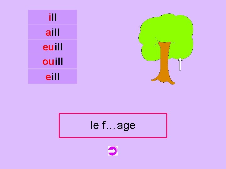 ill aill euill ouill c eill lelefeuillage f…age 