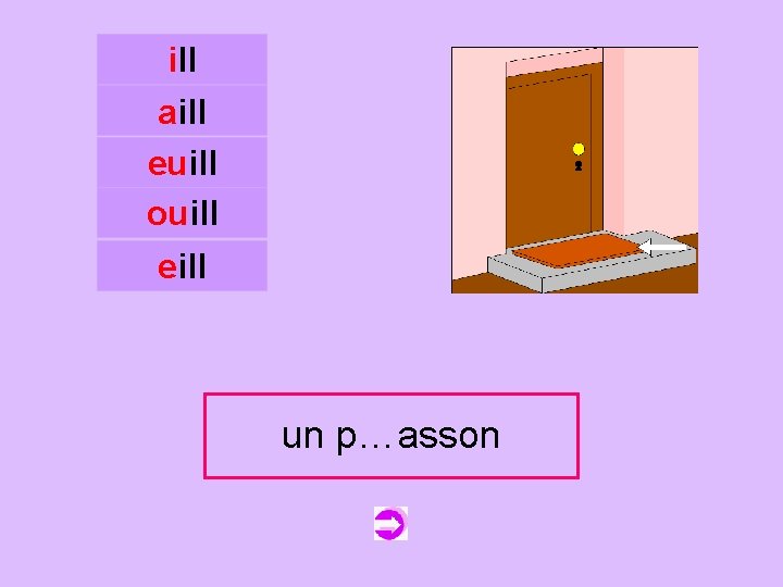 ill aill euill ouill c eill un unpaillasson p…asson 