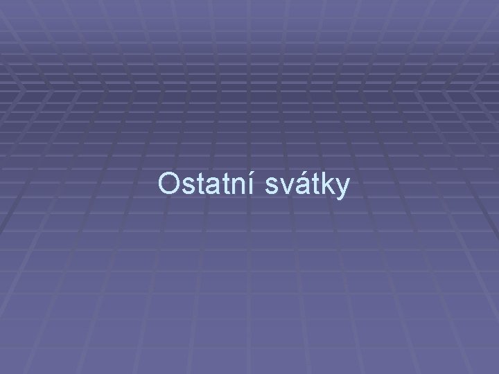 Ostatní svátky 