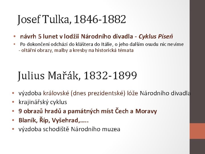 Josef Tulka, 1846 -1882 • návrh 5 lunet v lodžii Národního divadla - Cyklus