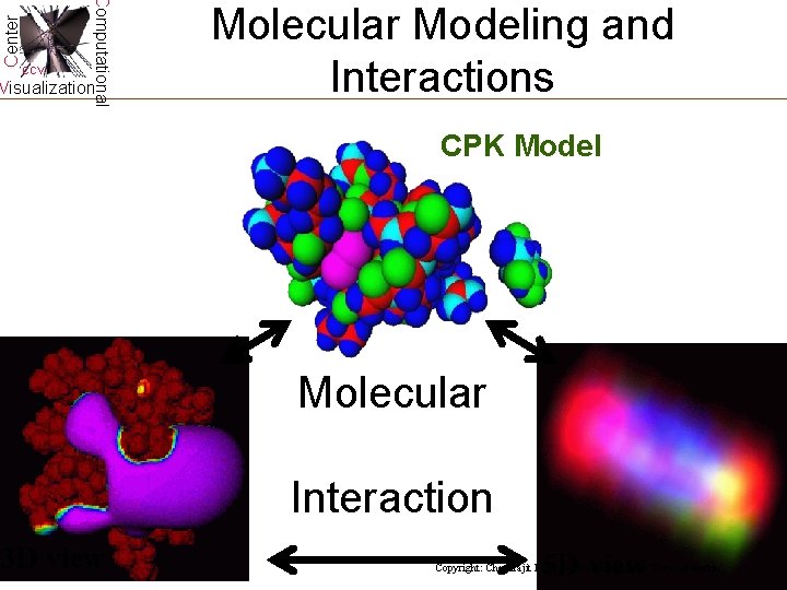 Center Computational CCV Visualization Molecular Modeling and Interactions CPK Model Molecular Interaction 3 D Center Computational CCV Visualization Molecular Modeling and Interactions CPK Model Molecular Interaction 3 D