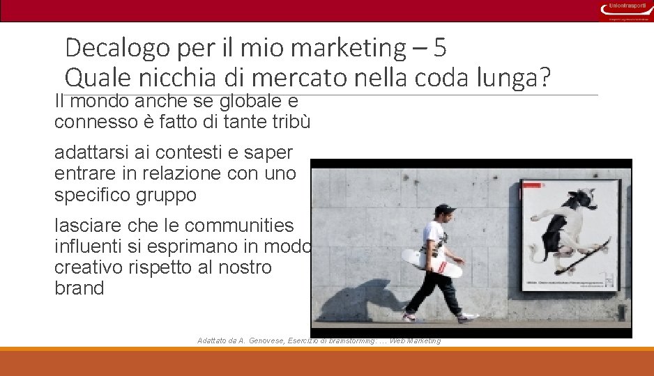 Decalogo per il mio marketing – 5 Quale nicchia di mercato nella coda lunga?