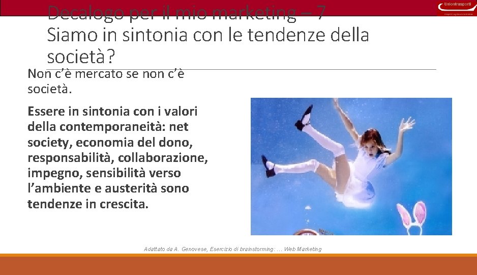 Decalogo per il mio marketing – 7 Siamo in sintonia con le tendenze della