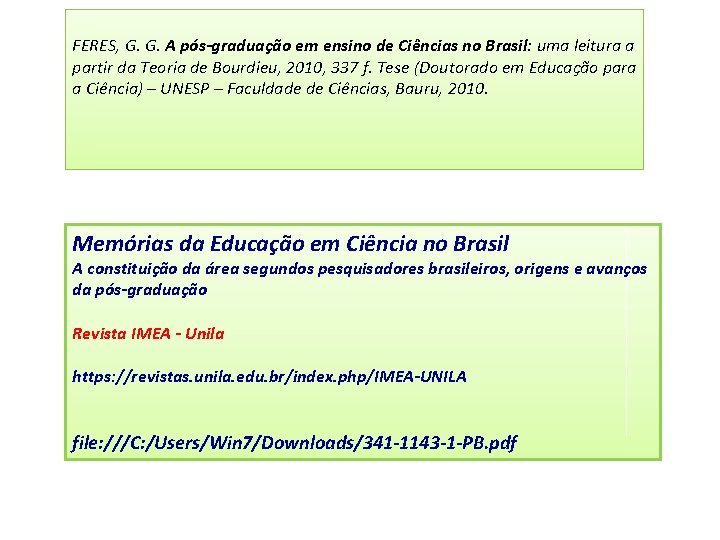 FERES, G. G. A pós-graduação em ensino de Ciências no Brasil: uma leitura a