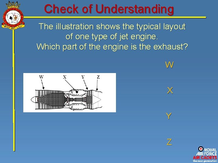 Check of Understanding The illustration shows the typical layout of one type of jet