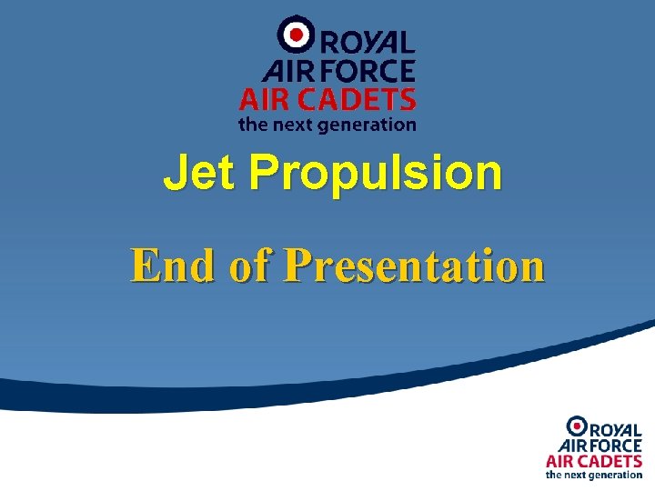 Jet Propulsion End of Presentation 