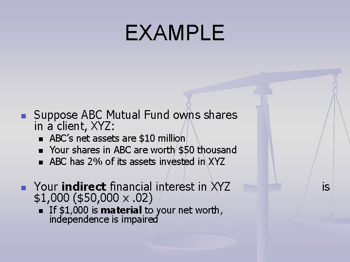 EXAMPLE n Suppose ABC Mutual Fund owns shares in a client, XYZ: n n EXAMPLE n Suppose ABC Mutual Fund owns shares in a client, XYZ: n n