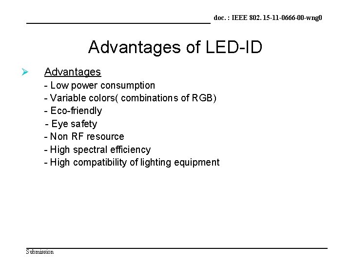 doc. : IEEE 802. 15 -11 -0666 -00 -wng 0 doc. : IEEE 802.