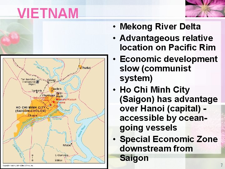 VIETNAM • Mekong River Delta • Advantageous relative location on Pacific Rim • Economic VIETNAM • Mekong River Delta • Advantageous relative location on Pacific Rim • Economic