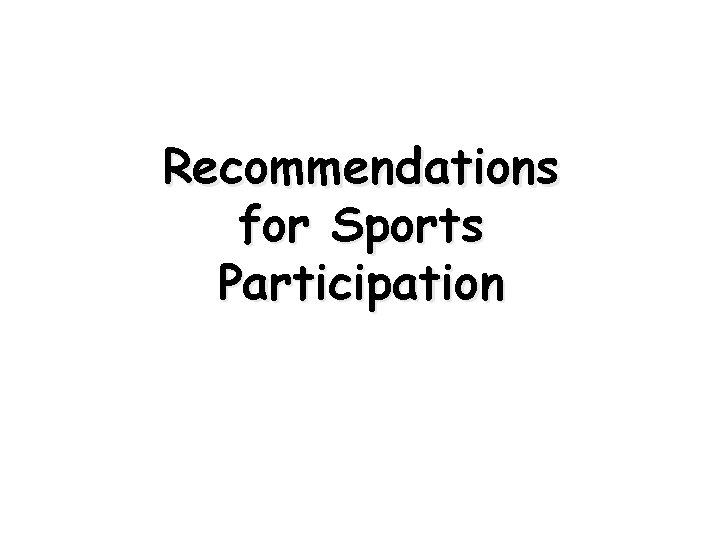 Recommendations for Sports Participation 