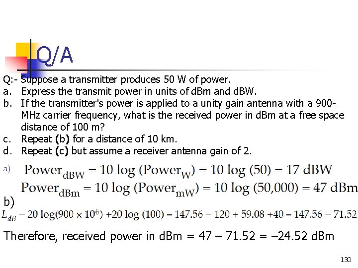 Q/A Q: - Suppose a transmitter produces 50 W of power. a. Express the Q/A Q: - Suppose a transmitter produces 50 W of power. a. Express the