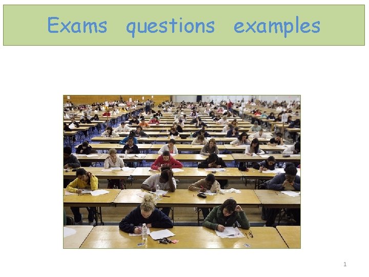 Exams questions examples 1 