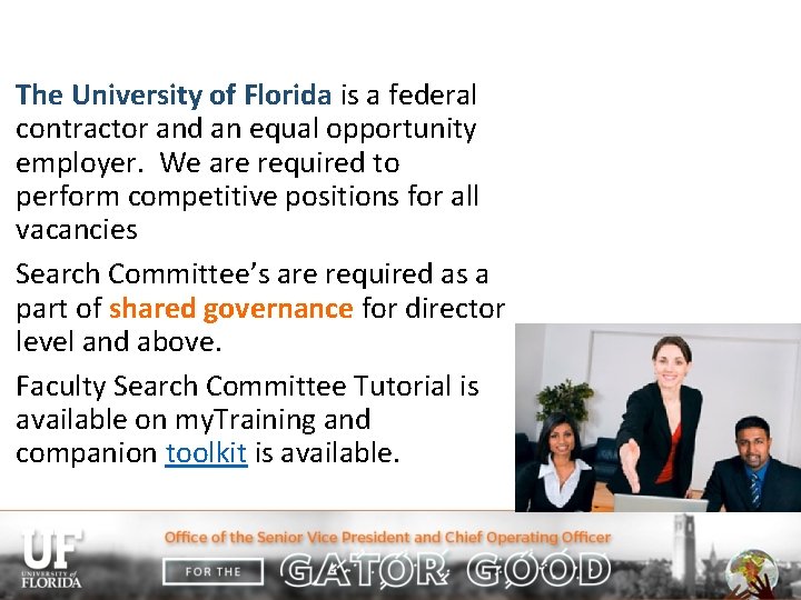 The University of Florida is a federal contractor and an equal opportunity employer. We