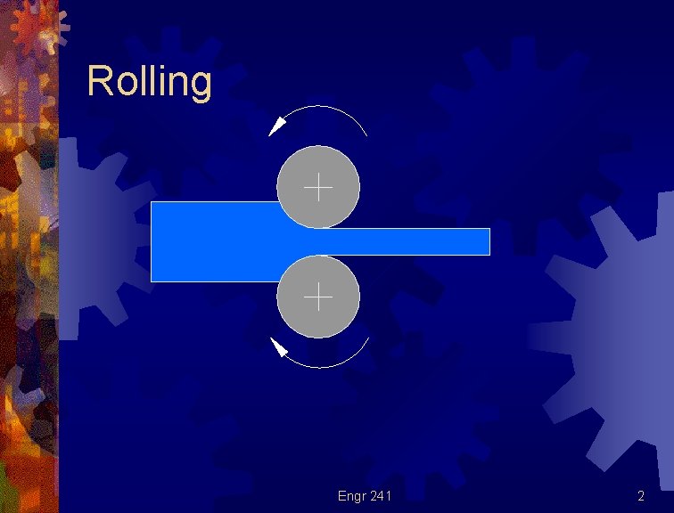 Rolling Engr 241 2 