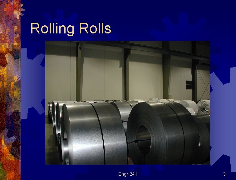 Rolling Rolls Engr 241 3 