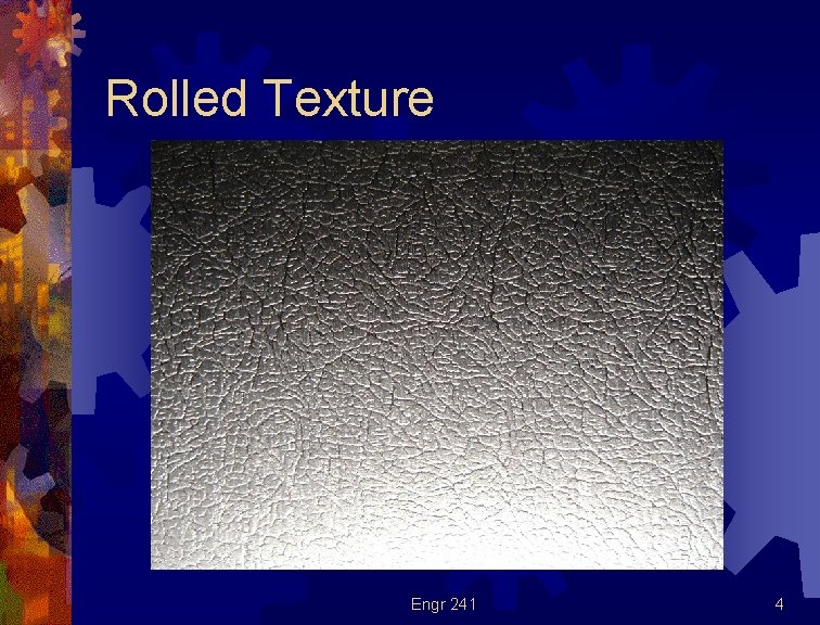 Rolled Texture Engr 241 4 