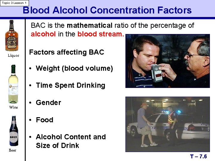 Topic 3 Lesson 1 Blood Alcohol Concentration Factors BAC is the mathematical ratio of