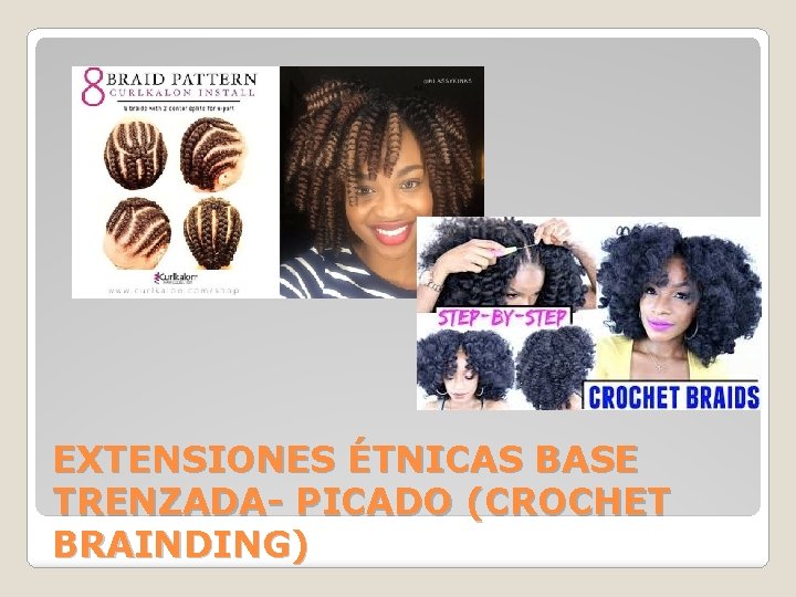 EXTENSIONES ÉTNICAS BASE TRENZADA- PICADO (CROCHET BRAINDING) 