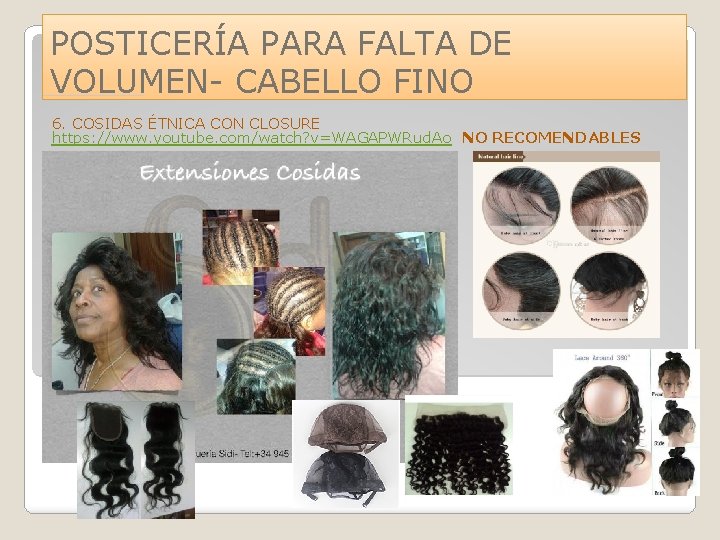 POSTICERÍA PARA FALTA DE VOLUMEN- CABELLO FINO 6. COSIDAS ÉTNICA CON CLOSURE https: //www.