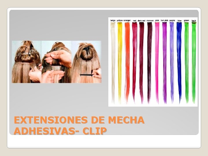 EXTENSIONES DE MECHA ADHESIVAS- CLIP 