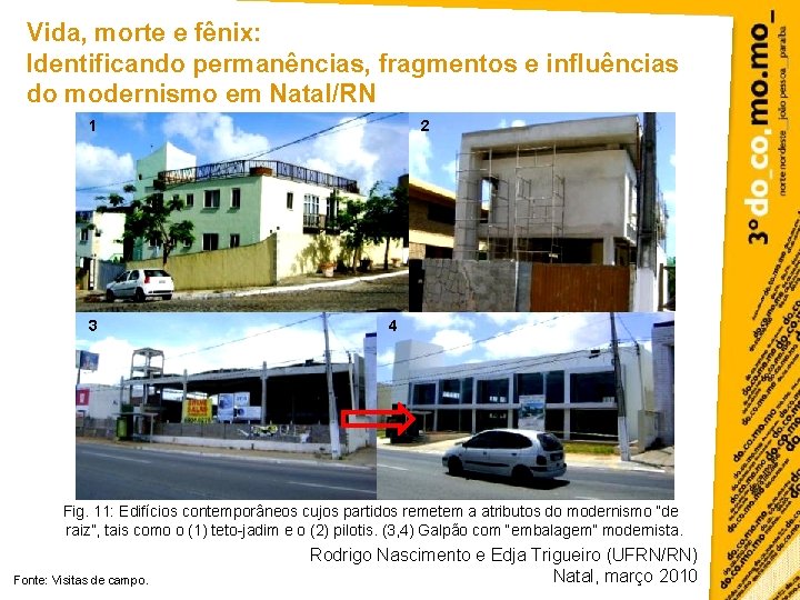 Vida, morte e fênix: Identificando permanências, fragmentos e influências do modernismo em Natal/RN 1