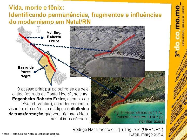 Vida, morte e fênix: Identificando permanências, fragmentos e influências do modernismo em Natal/RN Av.