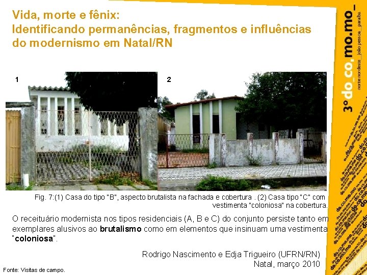 Vida, morte e fênix: Identificando permanências, fragmentos e influências do modernismo em Natal/RN 1