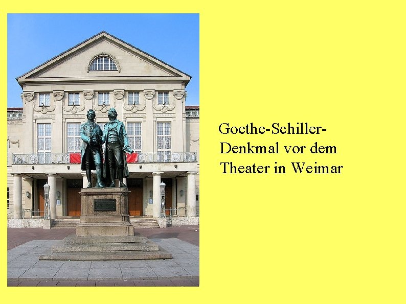 Goethe-Schiller. Denkmal vor dem Theater in Weimar 