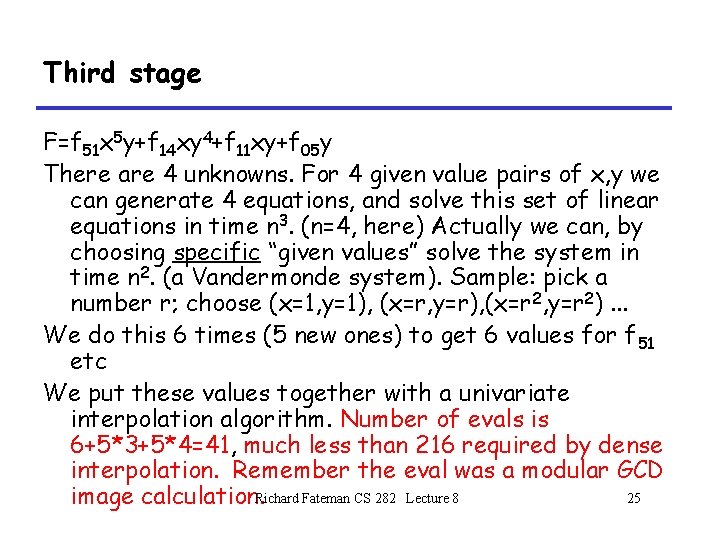 Third stage F=f 51 x 5 y+f 14 xy 4+f 11 xy+f 05 y Third stage F=f 51 x 5 y+f 14 xy 4+f 11 xy+f 05 y