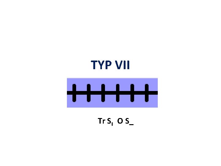 TYP VII Tr SI O S_ 