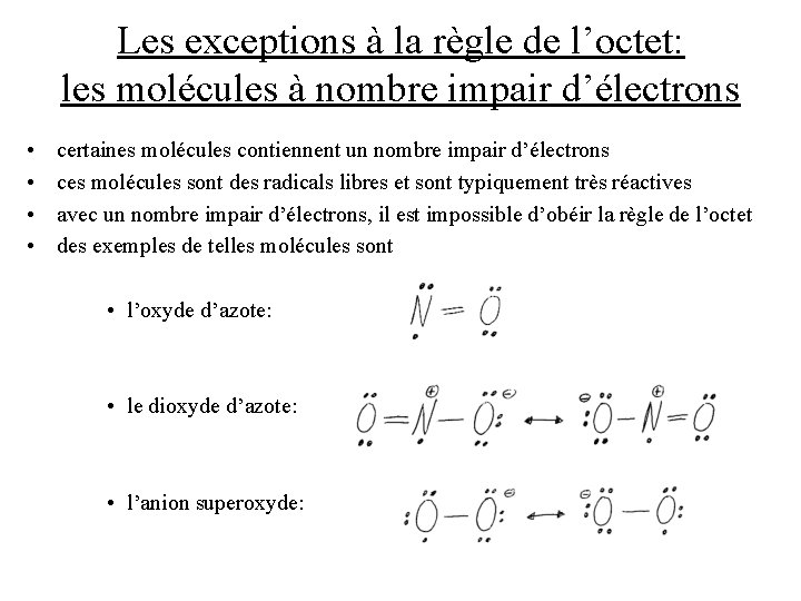 Les exceptions à la règle de l’octet: les molécules à nombre impair d’électrons •