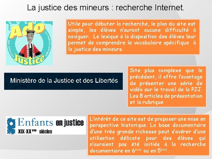 La justice des mineurs : recherche Internet. Utile pour débuter la recherche, le plan