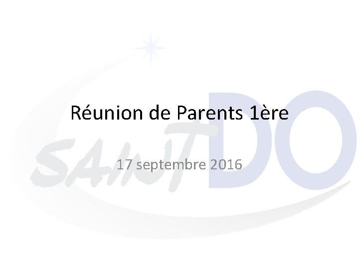 Réunion de Parents 1ère 17 septembre 2016 