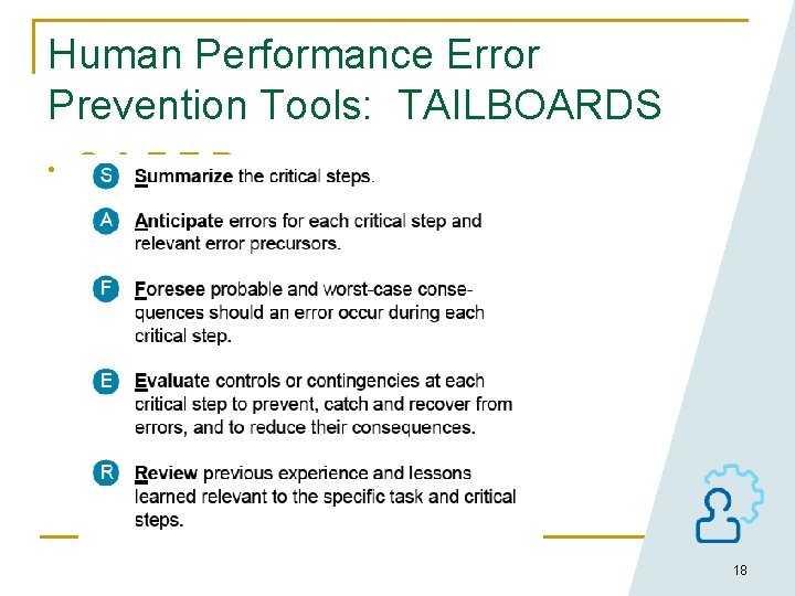 Human Performance Error Prevention Tools: TAILBOARDS • S. A. F. E. R 18 