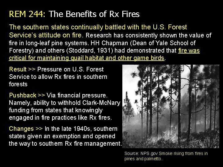 REM 244: The Benefits of Rx Fires The southern states continually battled with the REM 244: The Benefits of Rx Fires The southern states continually battled with the