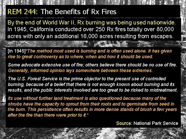 REM 244: The Benefits of Rx Fires By the end of World War II, REM 244: The Benefits of Rx Fires By the end of World War II,