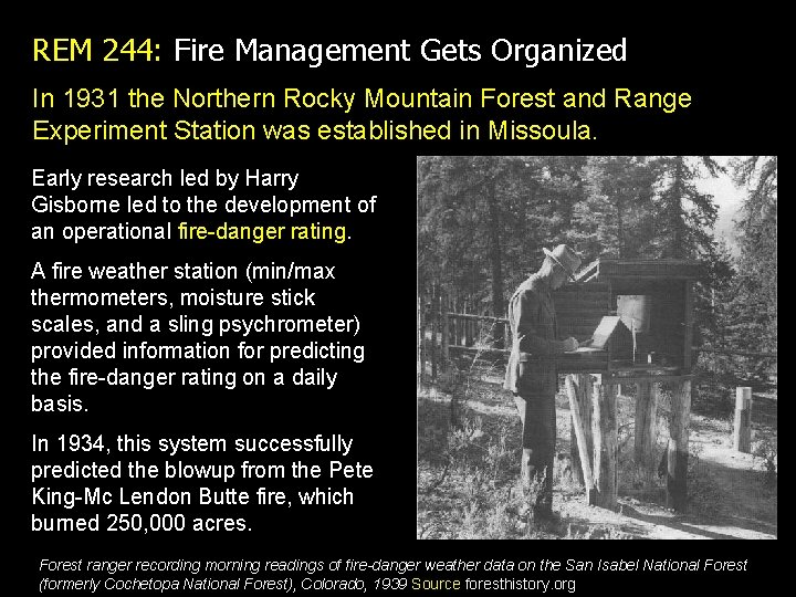 REM 244: Fire Management Gets Organized In 1931 the Northern Rocky Mountain Forest and REM 244: Fire Management Gets Organized In 1931 the Northern Rocky Mountain Forest and