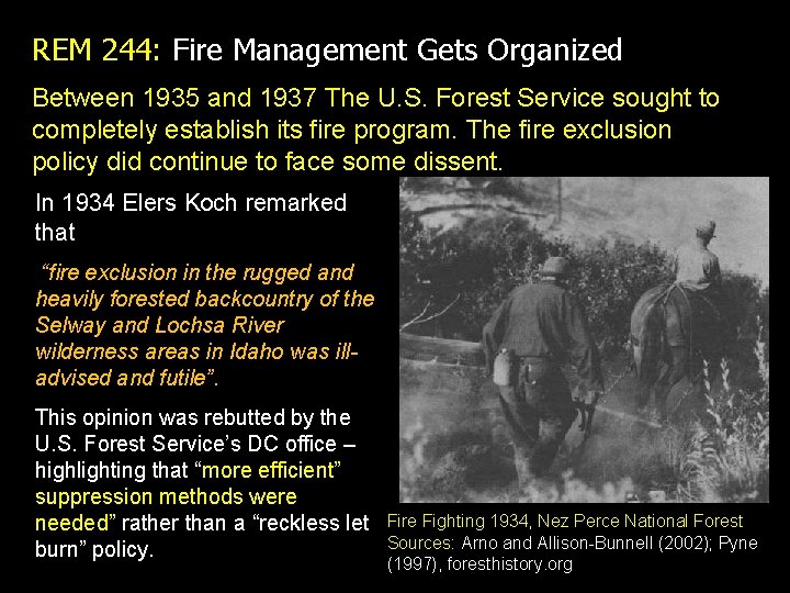 REM 244: Fire Management Gets Organized Between 1935 and 1937 The U. S. Forest REM 244: Fire Management Gets Organized Between 1935 and 1937 The U. S. Forest