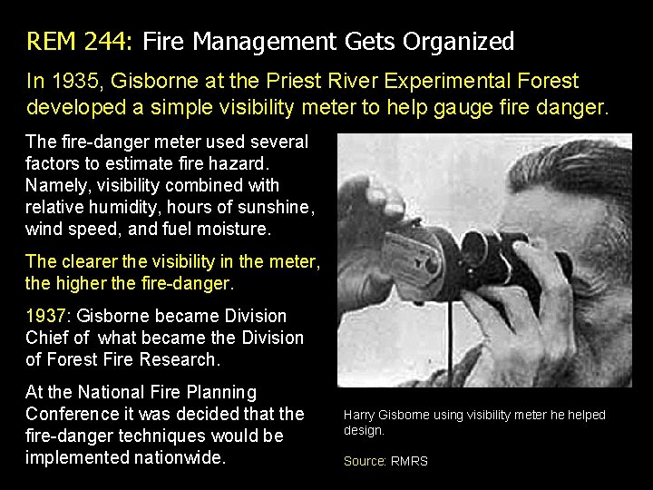 REM 244: Fire Management Gets Organized In 1935, Gisborne at the Priest River Experimental REM 244: Fire Management Gets Organized In 1935, Gisborne at the Priest River Experimental
