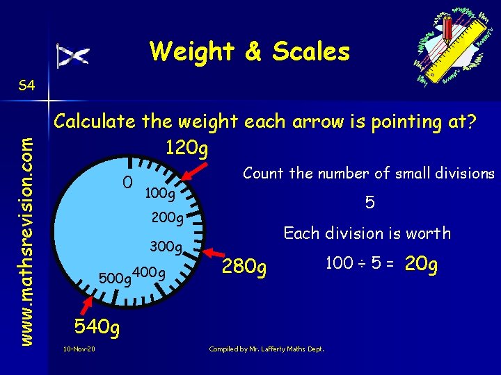 Weight & Scales www. mathsrevision. com S 4 Calculate the weight each arrow is
