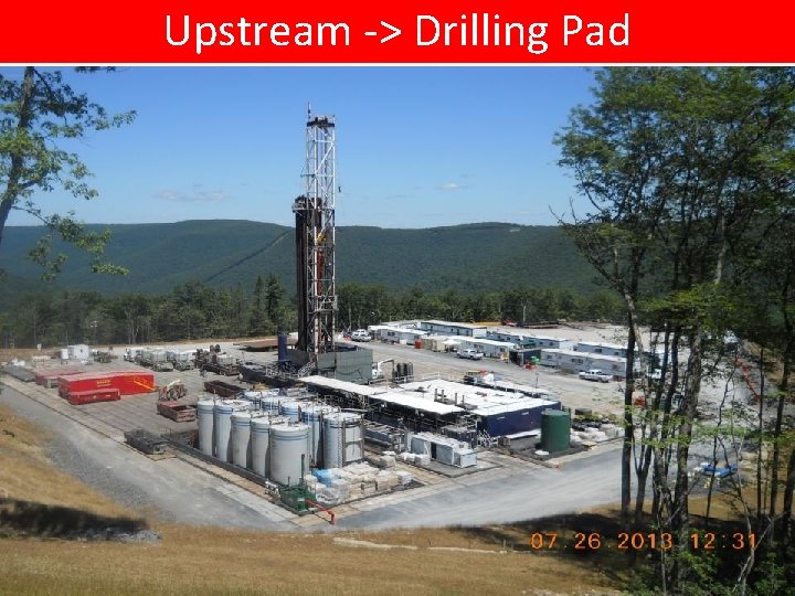 Upstream -> Drilling Pad 