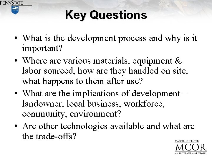 Key Questions • What is the development process and why is it important? •