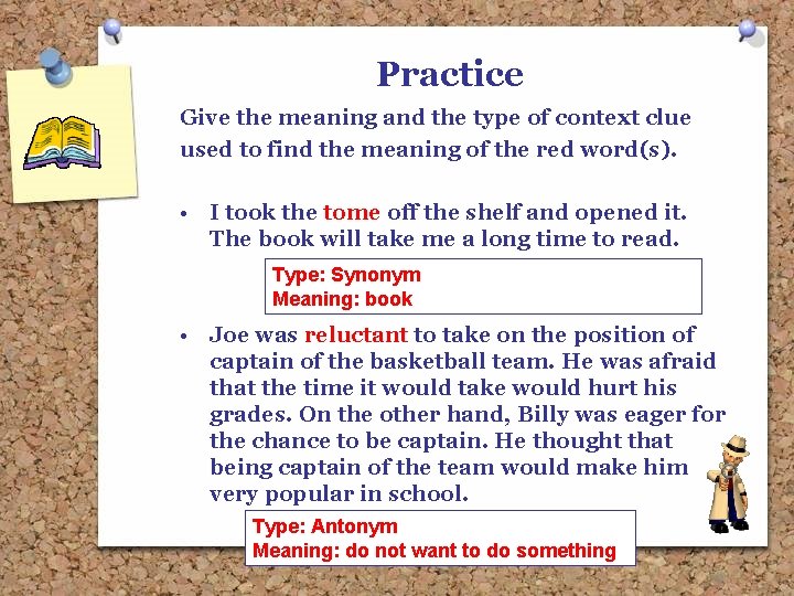 Practice Give the meaning and the type of context clue used to find the