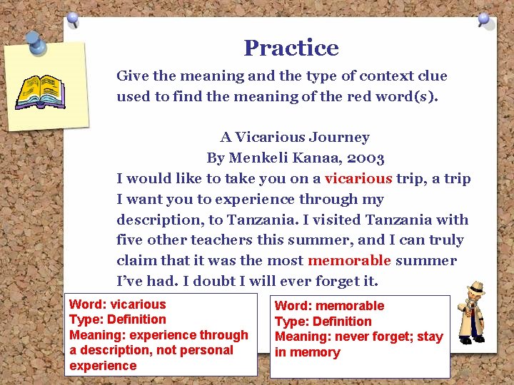 Practice Give the meaning and the type of context clue used to find the