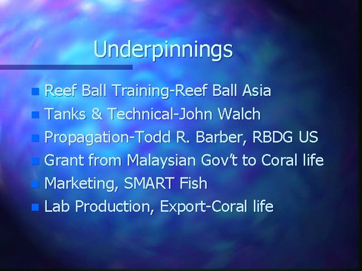 Underpinnings Reef Ball Training-Reef Ball Asia n Tanks & Technical-John Walch n Propagation-Todd R.