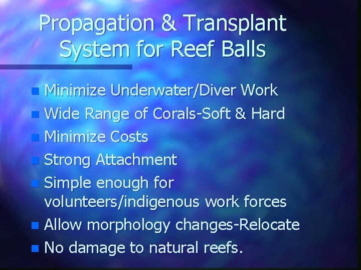 Propagation & Transplant System for Reef Balls Minimize Underwater/Diver Work n Wide Range of