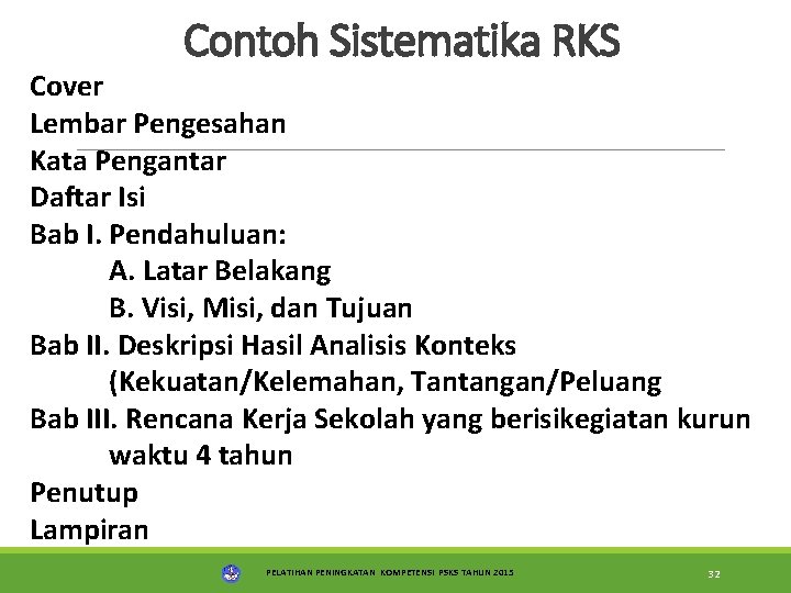 Contoh Sistematika RKS Cover Lembar Pengesahan Kata Pengantar Daftar Isi Bab I. Pendahuluan: A.