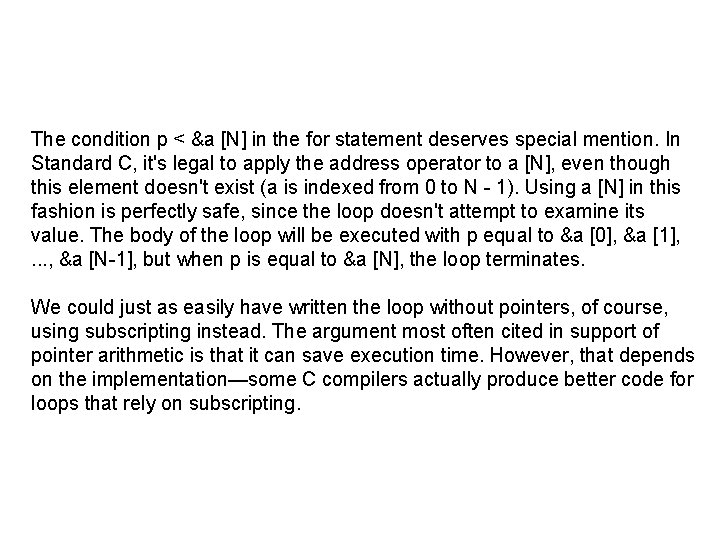 The condition p < &a [N] in the for statement deserves special mention. In